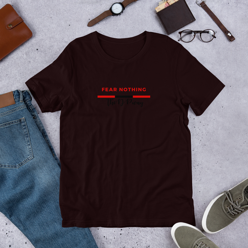 Fear Nothing Unisex T-Shirt